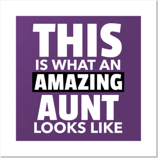 This is what an amazing aunt looks like Posters and Art